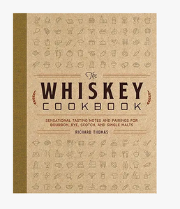 The Whiskey Cookbook