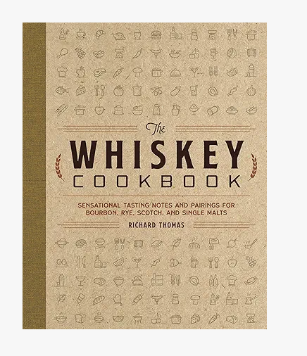 The Whiskey Cookbook